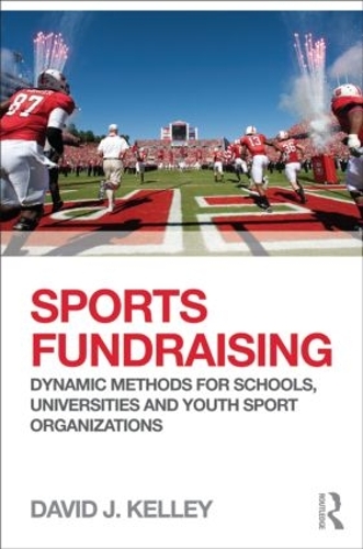 Бумажная книга «Sports Fundraising: Dynamic Methods for Schools, Universities and Youth Sport Organizations», автор Дэвид Келли - фото №1