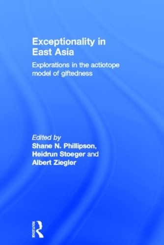 Паперова книга «Exceptionality in East Asia: Explorations in the Actiotope Model of Giftedness» - фото №1