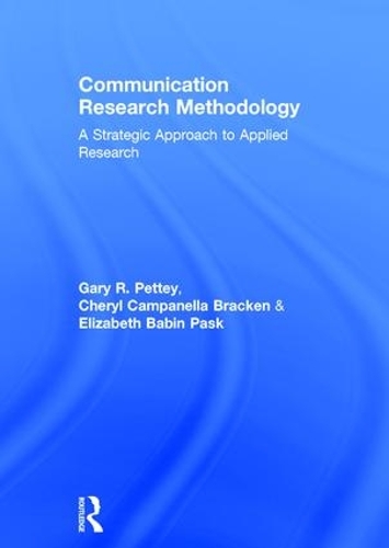 Паперова книга «Communication Research Methodology: A Strategic Approach to Applied Research», авторів Шеріл Кампанелла Брекен, Елізабет Б. Паск, Гарі Петті - фото №1