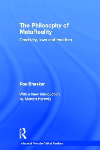 Бумажная книга «The Philosophy of MetaReality: Creativity, Love and Freedom», автор Рой Бхаскар - фото №1
