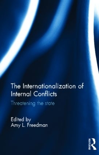 Бумажная книга «The Internationalization of Internal Conflicts: Threatening the State» - фото №1
