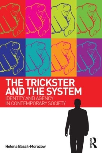 Бумажная книга «The Trickster and the System: Identity and agency in contemporary society», автор Хелена Бассиль-Морозов - фото №1