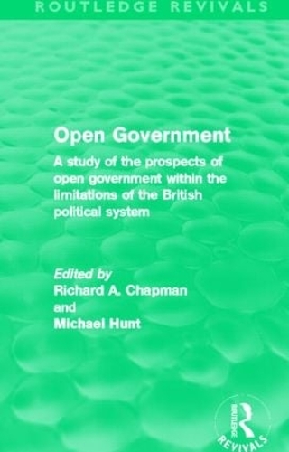 Бумажная книга «Open Government (Routledge Revivals): A study of the prospects of open government within the limitations of the British political system» - фото №1