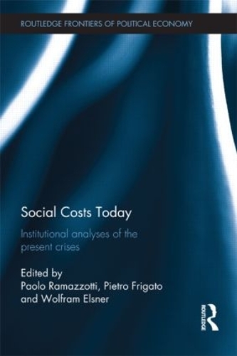 Бумажная книга «Social Costs Today: Institutional Analyses of the Present Crises» - фото №1