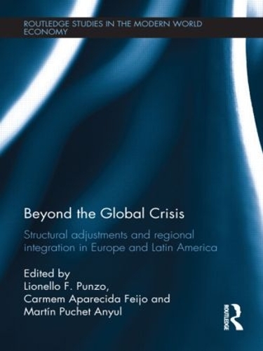 Бумажная книга «Beyond the Global Crisis: Structural Adjustments and Regional Integration in Europe and Latin America» - фото №1