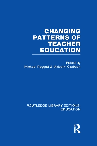 Паперова книга «Changing Patterns of Teacher Education (RLE Edu N)» - фото №1