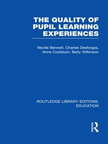 [object Object] «Quality of Pupil Learning Experiences (RLE Edu O)», авторов Энн Кокберн, Бетти Уилкинсон, Шарль Дефорж, Невилл Беннетт - фото №1