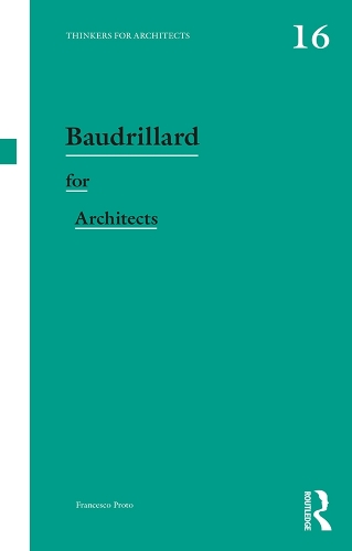 Паперова книга «Baudrillard for Architects», автор Франческо Прото - фото №1