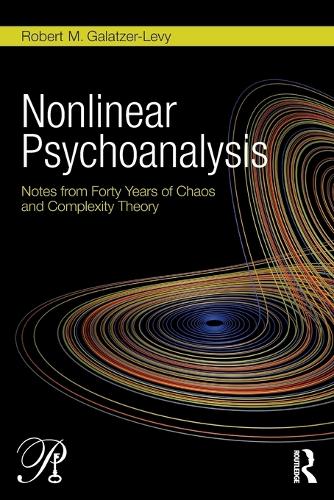[object Object] «Nonlinear Psychoanalysis: Notes from Forty Years of Chaos and Complexity Theory», автор Роберт М. Галацер-Леві - фото №1