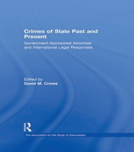 Бумажная книга «Crimes of State Past and Present: Government-Sponsored Atrocities and International Legal Responses» - фото №1