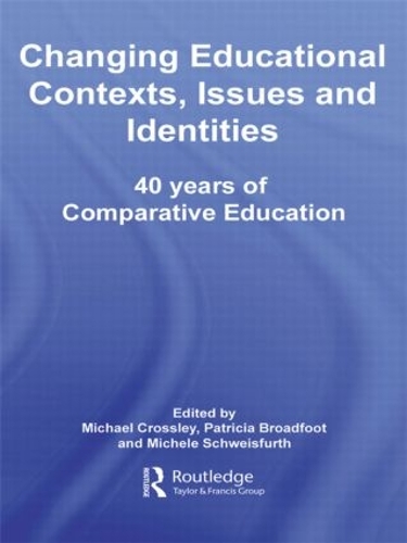 Паперова книга «Changing Educational Contexts, Issues and Identities: 40 Years of Comparative Education» - фото №1