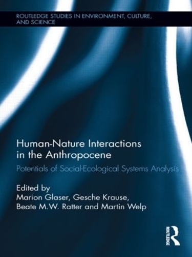 Бумажная книга «Human-Nature Interactions in the Anthropocene: Potentials of Social-Ecological Systems Analysis» - фото №1