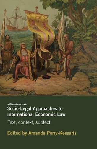 Бумажная книга «Socio-Legal Approaches to International Economic Law: Text, Context, Subtext» - фото №1