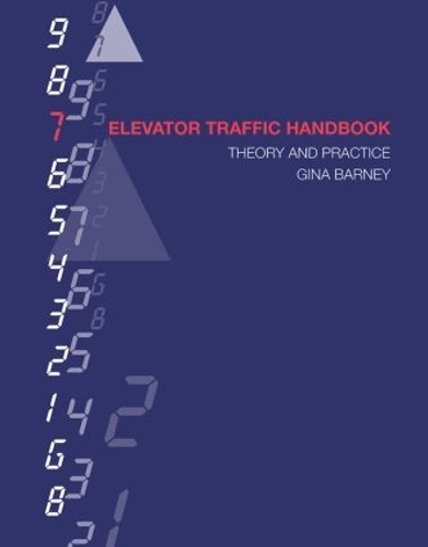 Бумажная книга «Elevator Traffic Handbook: Theory and Practice», авторов Джина Барни, Лютфи Аль-Шариф - фото №1