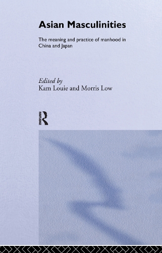 Паперова книга «Asian Masculinities: The Meaning and Practice of Manhood in China and Japan» - фото №1