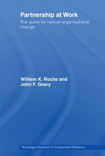 Бумажная книга «Partnership at Work: The Quest for Radical Organizational Change», авторов Билл Рош, Джон Гири - фото №1