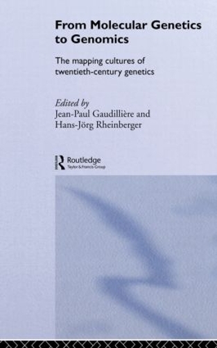 Паперова книга «From Molecular Genetics to Genomics: The Mapping Cultures of Twentieth-Century Genetics» - фото №1