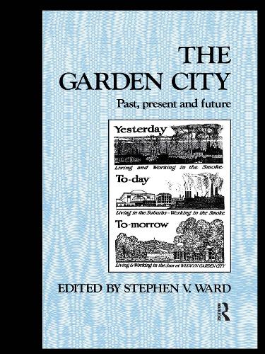 Бумажная книга «The Garden City: Past, present and future», автор Стивен Уорд - фото №1