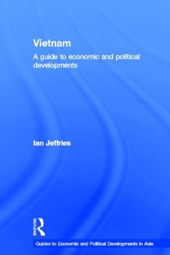 Бумажная книга «Vietnam: A Guide to Economic and Political Developments», автор Ян Джеффрис - фото №1