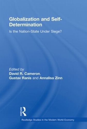 Бумажная книга «Globalization and Self-Determination: Is the Nation-State Under Siege?», авторов Анналиса Зинн, Дэвид Р. Камерон, Густавус Ранис - фото №1