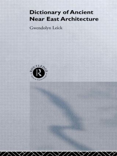 Бумажная книга «A Dictionary of Ancient Near Eastern Architecture» - фото №1