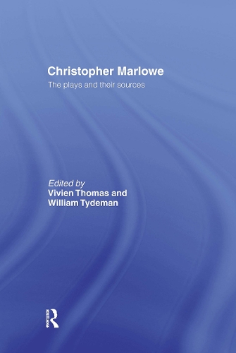 Паперова книга «Christopher Marlowe: The Plays and Their Sources», авторів Вільям Тайдеман, Вів'єн Томас - фото №1
