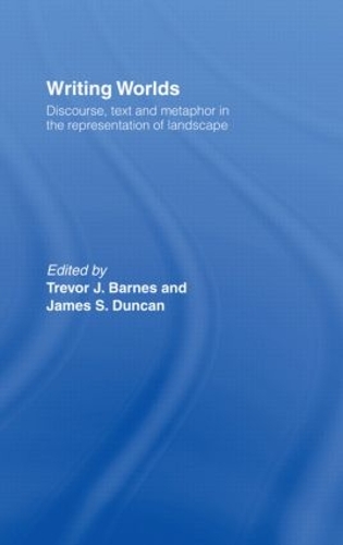 Паперова книга «Writing Worlds: Discourse, Text and Metaphor in the Representation of Landscape» - фото №1