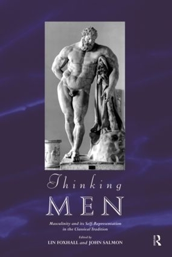 Паперова книга «Thinking Men: Masculinity and its Self-Representation in the Classical Tradition» - фото №1