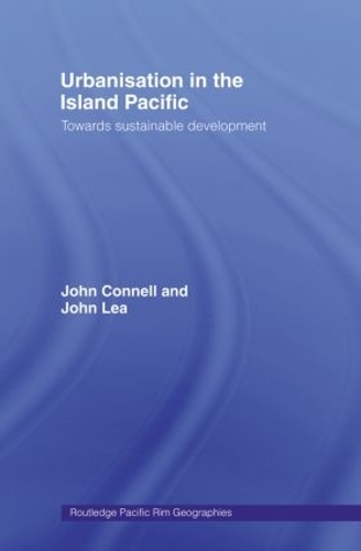 Бумажная книга «Urbanisation in the Island Pacific: Towards Sustainable Development», автор Джон Леа - фото №1