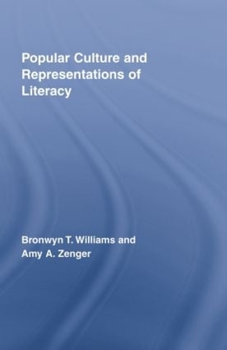 Бумажная книга «Popular Culture and Representations of Literacy», авторов Эми Зенгер, Бронвин Уильямс - фото №1