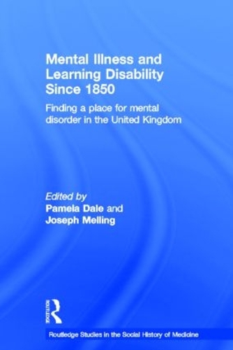 Бумажная книга «Mental Illness and Learning Disability since 1850: Finding a Place for Mental Disorder in the United Kingdom» - фото №1