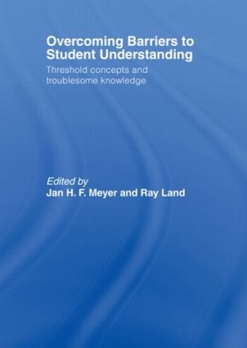 Бумажная книга «Overcoming Barriers to Student Understanding: Threshold Concepts and Troublesome Knowledge», авторов Ян Мейер, Рэй Лэнд - фото №1
