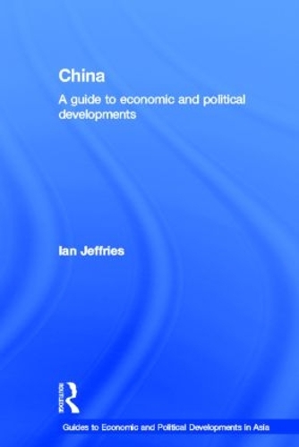 Бумажная книга «China: A Guide to Economic and Political Developments», автор Ян Джеффрис - фото №1