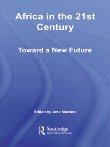 Бумажная книга «Africa in the 21st Century: Toward a New Future», автор Ама Мазама - фото №1