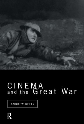 Паперова книга «Cinema and the Great War», автор Ендрю Келлі - фото №1