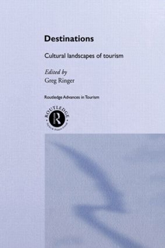 Бумажная книга «Destinations: Cultural Landscapes of Tourism» - фото №1