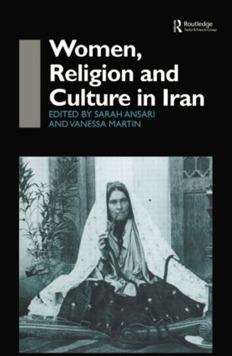 Бумажная книга «Women, Religion and Culture in Iran», авторов Сара Ансари, Ванесса Мартин - фото №1