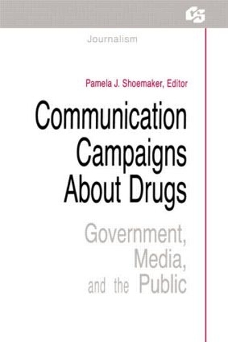 Бумажная книга «Communication Campaigns About Drugs: Government, Media, and the Public» - фото №1
