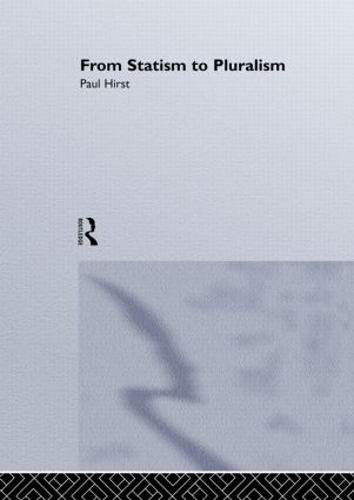 Бумажная книга «From Statism To Pluralism: Democracy, Civil Society And Global Politics», авторов Пол Хирст, Пол Херст - фото №1