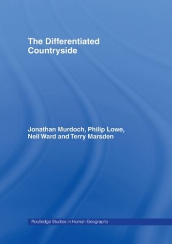 Паперова книга «The Differentiated Countryside», авторів Джонатан Мердок, Ніл Уорд, Філіп Лоу, Террі Марсден - фото №1