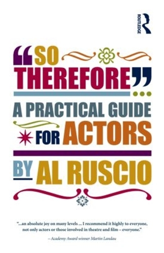 Паперова книга «So Therefore...: A Practical Guide For Actors», автор Аль Руссіо - фото №1