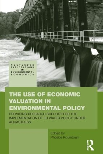 [object Object] «The Use of Economic Valuation in Environmental Policy: Providing Research Support for the Implementation of EU Water Policy Under Aquastress» - фото №1