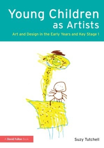 Паперова книга «Young Children as Artists: Art and Design in the Early Years and Key Stage 1», автор Сюзі Татчелл - фото №1
