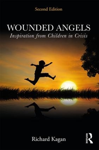 Бумажная книга «Wounded Angels: Inspiration from Children in Crisis, Second Edition», автор Ричард Каган - фото №1