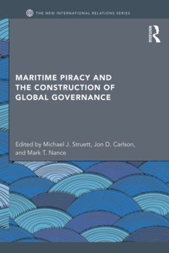 Бумажная книга «Maritime Piracy and the Construction of Global Governance» - фото №1