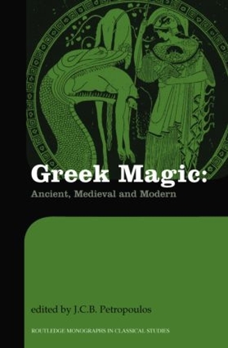 Паперова книга «Greek Magic: Ancient, Medieval and Modern» - фото №1