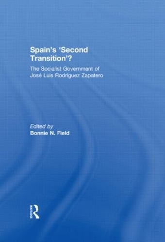 Бумажная книга «Spain's 'Second Transition'?: The Socialist government of Jose Luis Rodriguez Zapatero» - фото №1