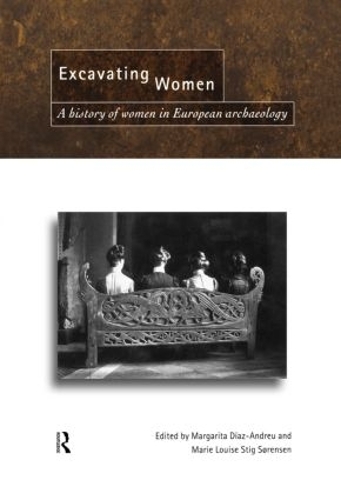 Бумажная книга «Excavating Women: A History of Women in European Archaeology» - фото №1