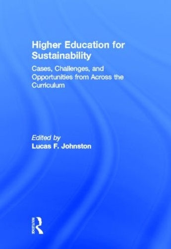 Паперова книга «Higher Education for Sustainability: Cases, Challenges, and Opportunities from Across the Curriculum» - фото №1