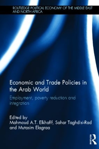 Бумажная книга «Economic and Trade Policies in the Arab World: Employment, Poverty Reduction and Integration» - фото №1